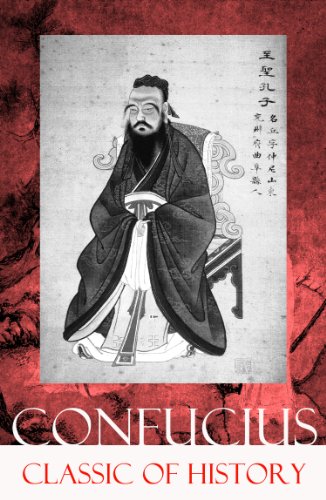 Classic of History (Part 1 & 2: The Book of Thang & The Books of Yü)