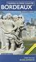 Touring In Wine Country: Bordeaux