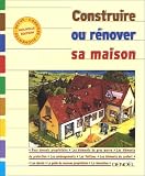 Construire ou R�nover sa maison