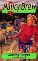 MOVING TARGET: (NANCY DREW FILES 87)