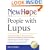 New Hope for People with Lupus: Your Friendly, Authoritive Guide to the Latest in Traditional and Complementary Solutions