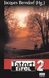 Tatort Eifel 2 - Ulrike Blatter, Guido M. Breuer
