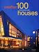 Another 100 of the World's Best Houses (Architecture)