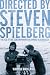 Directed by Steven Spielberg: Poetics of the Contemporary Hollywood Blockbuster