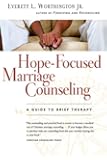 Hope-Focused Marriage Counseling: A Guide to Brief Therapy