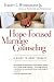  : Hope-Focused Marriage Counseling: A Guide to Brief Therapy