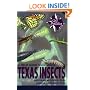 A Field Guide to Common Texas Insects (Gulf's Field Guide Series,)
