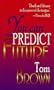 You Can Predict Your Future