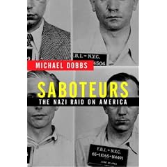 Saboteurs: The Nazi Raid on America