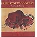 Prehistoric Cookery: Recipes & History