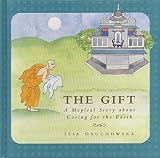The Gift: A Magical Story about Caring for the Earth