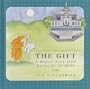 The Gift: A Magical Story about Caring for the Earth