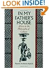 In My Father's House: Africa in the Philosophy of Culture
