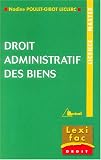 Droit administratif des biens : Licence-Master