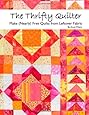 The Thrifty Quilter - Make (Nearly) Free Quilts from Leftover Fabric