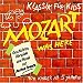 Klassik für Kids - Mozart Was Here