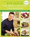 The Best Life Diet Cookbook: More than 175 Delicious, Convenient, Family-Friendly Recipes