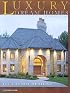 Luxury Dream Homes, Third Edition