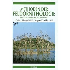 Methoden der Feldornithologie. Bestandserfassung in der Praxis