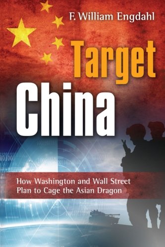 target china how washington and wall street plan to cage the asian dragon