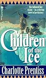 Children of the Ice (Signet)