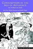 Review Routledge  / Consumption in the Age Affluence: The World of Food