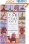 ONE YEAR OFF: Leaving It All Behind for A Round-the-World Journey with Our Children
