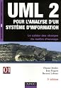 UML2 pour l'analyse d'un système d'information : Le cahier des charges du maître d'ouvrage