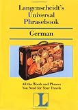 Langenscheidts Universal Phrasebook German (Langenscheidt Travel Dictionaries)