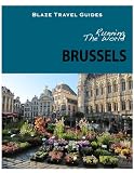Running The World: Brussels, Belgium (Blaze Travel Guides)