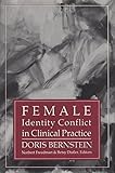 Female identity conflict in clinical practice