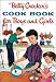 Betty Crocker's Cookbook for Boys and Girls: Facsimile Edition