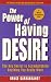 The Power of Having Desire