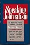 Speaking of Journalism