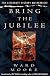Bring the Jubilee (Alternate History Masterpiece)