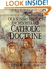 Our Sunday Visitor's Encyclopedia of Catholic Doctrine