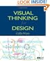 Visual Thinking: for Design (Morgan Kaufmann Series in Interactive Technologies)