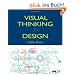 Visual Thinking: For Design (Morgan Kaufmann Series in Interactive Technologies)