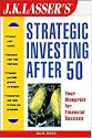 J.K. Lasser's Strategic Investing After 50