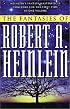 The Fantasies of Robert A. Heinlein