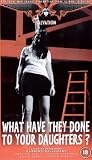 Review Salvation Films  / What Have They Done To Your Daughters?