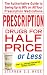 Third Party New : Prescription Drugs for Half Price or Less