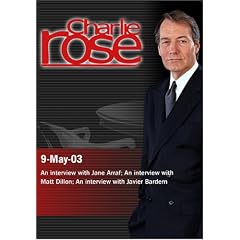Charlie Rose with Jane Arraf; Matt Dillon; Javier Bardem (May 9, 2003)