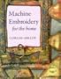 Machine Embroidery for the Home
