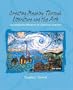 Creating Meaning Through Literature and the Arts: An Integrated Resource for Classroom Teachers (3rd Edition)