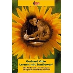 Lernen mit Sunflower: Wie Kinder mit Lernst�rungen erfolgreich die Schule meistern