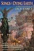 Songs of the Dying Earth