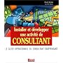 Installer et d�velopper une activit� de Consultant&hellip de David Kintler