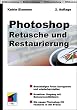 Photoshop - Retusche und Restauration