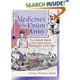 Medicines for the Union Army: The United States Army Laboratories During the Civil War (Pharmaceutical Heritage... by American Inst Of The History Of Phar and Dennis B Worthen